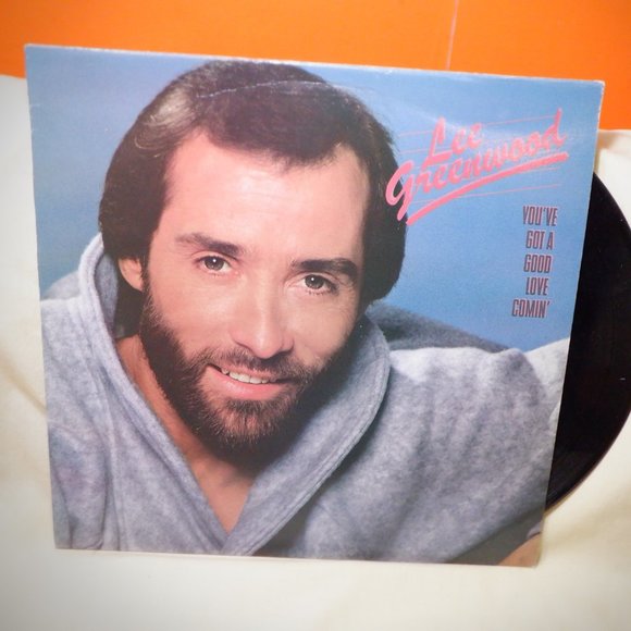 ~~~ LEE GREENWOOD ~~~ You've Got A Good Love Comin - Picture 1 of 1